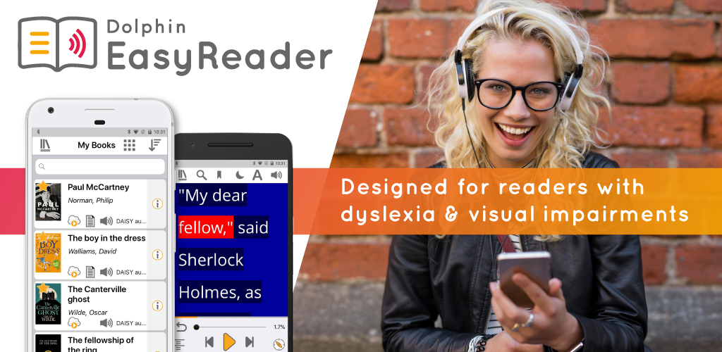 Dolphin EasyReader. Designed for readers with dyslexia and visual impairments. 