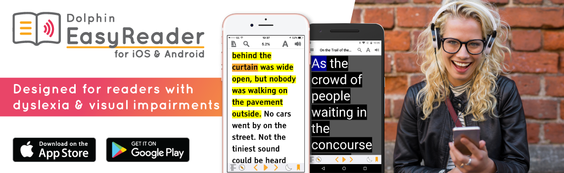 EasyReader for iOS & Android - Designed for readers with dyslexia & visual impairments