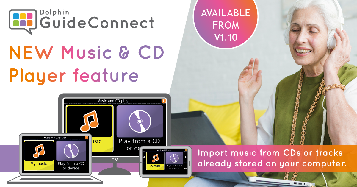 Dolphin GuideConnect. NEW Music & CD Player feature. Import music from CDs or tracks already stored on your computer. 